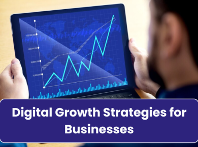 Digital Growth Strategies for Businesses